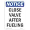 Signmission OSHA Notice, 5" Height, Close Valve After Fueling Sign, 5" X 3.5", Portrait OS-NS-D-35-V-10671 - alternate 1